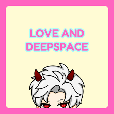 Love and Deepspace